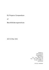 EU Projects Compendium of BerufsförderungsinstitutePart XIII)