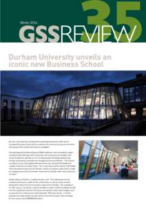 Winter[removed]Durham University unveils an iconic new Business School