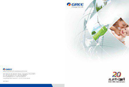 GREE ELECTRIC APPLIANCES,INC.OF ZHUHAI Add: West Jinni Rd, Qianshan, Zhuhai , Guangdong, China[removed]Tel: (+[removed]Fax: (+[removed]