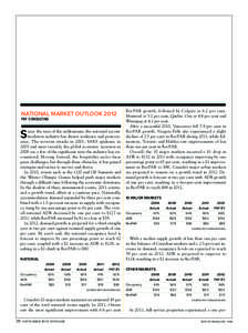 NATIONAL MARKET OUTLOOK 2012 PKF CONSULTING ince the turn of the millennium, the national accommodation industry has shown resilience and perseverance. The terrorist attacks in 2001, SARS epidemic in 2003 and most recent