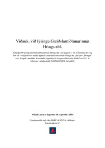 Viðauki við lýsingu Greiðslumiðlunarinnar Hrings ehf. Viðauki við lýsingu Greiðslumiðlunarinnar Hrings ehf. sem dagsett er 19. september 2014 og birt var í tengslum við beiðni stjórnar Greiðslumiðlunarinn