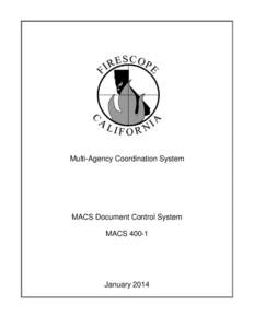 Multi-Agency Coordination System  MACS Document Control System MACSJanuary 2014