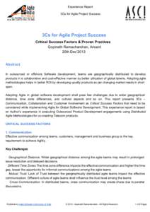 Experience Report 3Cs for Agile Project Success 3Cs for Agile Project Success Critical Success Factors & Proven Practices Gopinath Ramachandran, Aricent