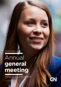 GN Store Nord A/S  Annual general ­meeting Thursday, March 19, 2015 at 10:00 CET