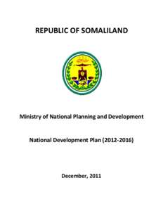 REPUBLIC OF SOMALILAND  Ministry of National Planning and Development National Development Plan[removed])