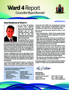 Ward 4 Report  Councillor Bryon Burnett SUMMER[removed]Dear Residents of Ward 4: