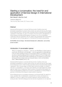 Starting a conversation: the need for and application of Service Design in International Development Ruth Edmonds 1 , M ary Rose Cook 2  1Keep