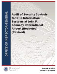 OIG[removed]Audit of Security Controls for DHS Information Systems at John F. Kennedy International Airport (Redacted) (Revised)
