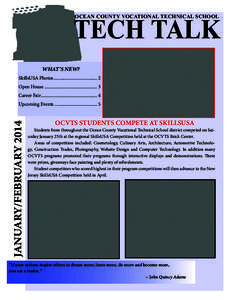 New Jersey / Education in the United States / Miami Valley Career Technology Center / Somerset County Technology Center / Ocean County Vocational Technical School / SkillsUSA / Marine Academy of Technology and Environmental Science