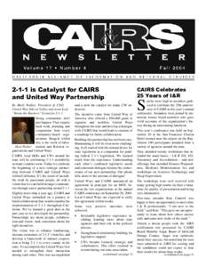 2-1-1 is Catalyst for CAIRS and United Way Partnership By Mark Walker, President & CEO, United Way Silicon Valley and team lead, “Break the Barriers” Grant for[removed]Strong communities don’t