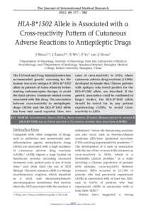 The Journal of International Medical Research 2012; 40: 377 – 382 HLA-B*1502 Allele is Associated with a Cross-reactivity Pattern of Cutaneous Adverse Reactions to Antiepileptic Drugs