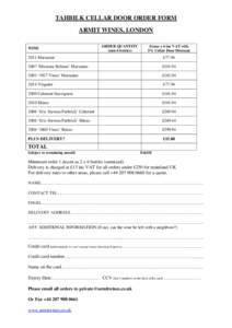 TAHBILK CELLAR DOOR ORDER FORM ARMIT WINES, LONDON WINE ORDER QUANTITY (min 6 bottles)