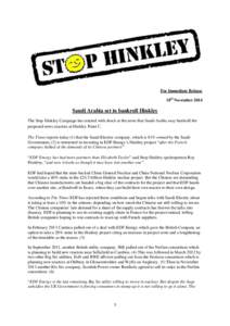For Immediate Release 18th November 2014 Saudi Arabia set to bankroll Hinkley The Stop Hinkley Campaign has reacted with shock at the news that Saudi Arabia may bankroll the proposed news reactors at Hinkley Point C.