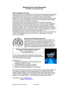 Designing Out Crime Newsletter By EDOCA and SVOB, March 2002 What is Designing Out Crime? Crime is a daily occurance. Particularly in urban environments people experience fear and feelings of insecurity. Rather than focu