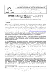 CONFERENCE DES REGIONS PERIPHERIQUES MARITIMES D’EUROPE CONFERENCE OF PERIPHERAL MARITIME REGIONS OF EUROPE 6, rue Saint-Martin, 35700 RENNES - FR Tel. : + 50 - Fax : + 19 email : secr