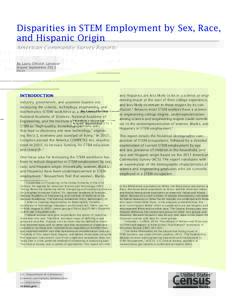 Disparities in STEM Employment by Sex, Race, and Hispanic Origin American Community Survey Reports By Liana Christin Landivar Issued September 2013 ACS-24