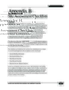 Appendix B Site Assessment Checklists Overview FEMA has developed checklists for evaluating and compiling data about tornado refuge areas. This work was performed for FEMA by the engineering consulting firm of Greenhorne