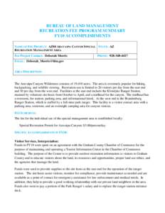 BUREAU OF LAND MANAGEMENT RECREATION FEE PROGRAM SUMMARY FY10 ACCOMPLISHMENTS NAME OF FEE PROJECT: AZ04 ARAVAIPA CANYON SPECIAL STATE: AZ RECREATION MANAGEMENT AREA Fee Project Contact: Deborah Morris