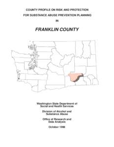 COUNTY PROFILE ON RISK AND PROTECTION FOR SUBSTANCE ABUSE PREVENTION PLANNING IN FRANKLIN COUNTY