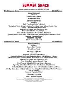 GROUP MENUS FOR PARTIES OF 50 PEOPLE OR LESS  The Skipper’s Menu $34.00/Person FIRST COURSE
