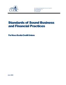 Nova Scotia Credit Union Deposit Insurance Corporation 212 – 200 Waterfront Place Bedford NS B4A 4J4 Phone: [removed]Fax: [removed]