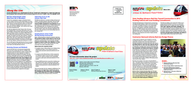 Along the Line Are you wondering where we are with planning for the Red Line? Detailed work is happening now to complete final engineering and develop plans which will benefit the natural environment long after the Red L