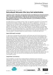 Medienmitteilung, Bern, 19. JuniSchreibzeit Schweiz: Die Jury hat entschieden Ungeheuer kreativ: 360 Kinder und Jugendliche haben beim Wettbewerb Schreibzeit Schweiz Texte zum Thema „ungeheuerlich“ eingereicht