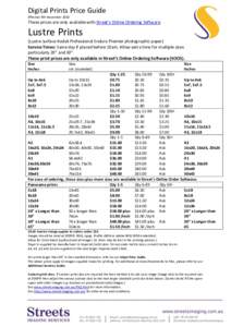 Digital Prints Price Guide Effective 9th November 2010 These prices are only available with Street’s Online Ordering Software  Lustre Prints