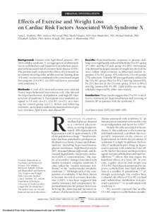 ORIGINAL INVESTIGATION  Effects of Exercise and Weight Loss on Cardiac Risk Factors Associated With Syndrome X Lana L. Watkins, PhD; Andrew Sherwood, PhD; Mark Feinglos, MD; Alan Hinderliter, MD; Michael Babyak, PhD; Eli