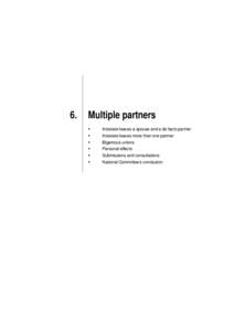 6.  Multiple partners !  Intestate leaves a spouse and a de facto partner