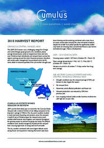 HARVEST REPORTHARVEST REPORT ORANGE & CENTRAL RANGES, NSW Theseason was a challenging vintage for Orange and Central Ranges grape growers. Dry conditions, above