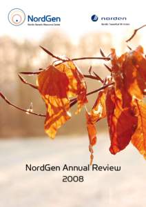 NordGen Annual Review 2008 Sammanfattninggula sidor Yhteenveto keltaiset sivut