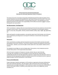 Ontario Council for International Cooperation Working with Vulnerable Populations Policy & Procedures The Ontario Council for International Cooperation (OCIC) Working with Vulnerable Populations Policy provides behaviour