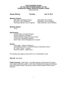 THE GOVERNING BOARD OF THE JOINT POWERS AGENCY OF THE STANISLAUS ANIMAL SERVICES AGENCY (SASA) Meeting Minutes Regular Meeting