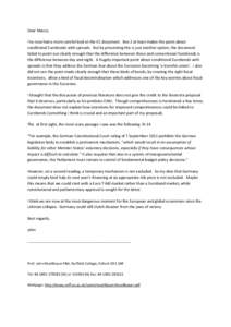 Dear Marco, I’ve now had a more careful look at the EC document. Box 2 at least makes the point about conditional Eurobonds with spreads. But by presenting this is just another option, the document failed to point out 