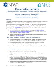 Conservation Partners Promoting Farm Bill Conservation Programs to Private Landowners Request for Proposals - Spring 2013 DEADLINE FOR SUBMISSION: April 23, 2013