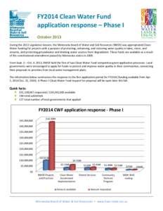 FY2014 Clean Water Fund application response – Phase I October 2013 During the 2013 Legislative Session, the Minnesota Board of Water and Soil Resources (BWSR) was appropriated Clean Water funding for projects with a p