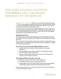 UW MEDICINE     MERKEL CELL CARCINOMA RESEARCH THE JANET CANNING INITIATIVE FOR MERKEL CELL CARCINOMA