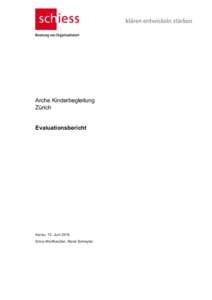Arche Kinderbegleitung Zürich Evaluationsbericht  Aarau, 12. Juni 2014