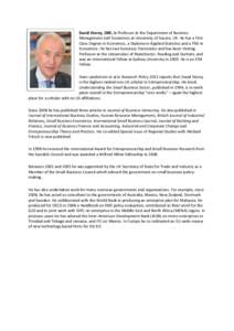 David Storey, OBE, is Professor at the Department of Business Management and Economics at University of Sussex, UK. He has a First Class Degree in Economics, a Diploma in Applied Statistics and a PhD in Economics. He has