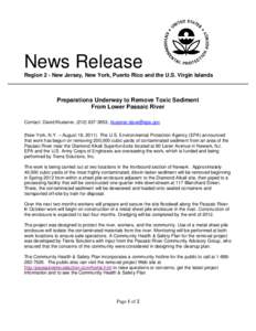 News Release Region 2 - New Jersey, New York, Puerto Rico and the U.S. Virgin Islands Preparations Underway to Remove Toxic Sediment From Lower Passaic River Contact: David Kluesner, ([removed], [removed]