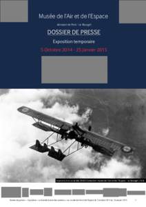 Musée de l’Air et de l’Espace Aéroport de Paris - Le Bourget DOSSIER DE PRESSE Exposition temporaire