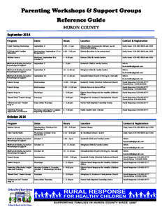 Parenting Workshops & Support Groups Reference Guide for Huron County: September to December, 2014.