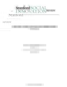 A Decade of Outcome-Oriented Philanthropy By Paul Brest Stanford Social Innovation Review Spring 2012 Copyright  2012 by Leland Stanford Jr. University
