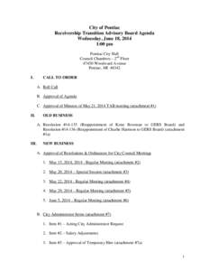 City of Pontiac Receivership Transition Advisory Board Agenda Wednesday, June 18, 2014 1:00 pm Pontiac City Hall Council Chambers – 2nd Floor