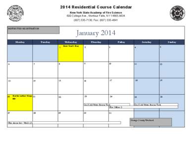 2014 Residential Course Calendar New York State Academy of Fire Science 600 College Ave., Montour Falls, NY[removed][removed]; Fax: ([removed]RESTRICTED REGISTRATION