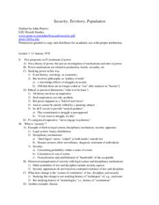 Security, Territory, Population Outline by John Protevi LSU French Studies www.protevi.com/john/Foucault/security.pdf [removed] Permission granted to copy and distribute for academic use with proper attribution.