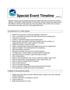 Special Event Timeline  Version 4.11 Ruidoso hosts a myriad of special events and invites new ones to enhance our tourism offering. The Ruidoso Valley Chamber of Commerce is here to assist you along the way