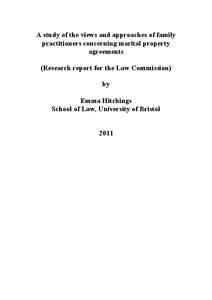 A study of the views and approaches of family practitioners concerning marital property agreements (Research report for the Law Commission) by Emma Hitchings