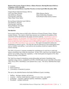 Report of the Greater Western Library Alliance Resource Sharing/Document Delivery Committee (GWLA RS/DD) Task Force on Interlibrary Loan Best Practices (revised April 2004, December[removed]Original Report Submitted Januar